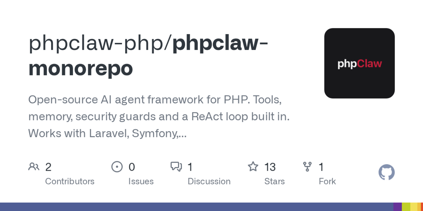 show hn phpclaw ai agent runtime for php with tools memory and guards