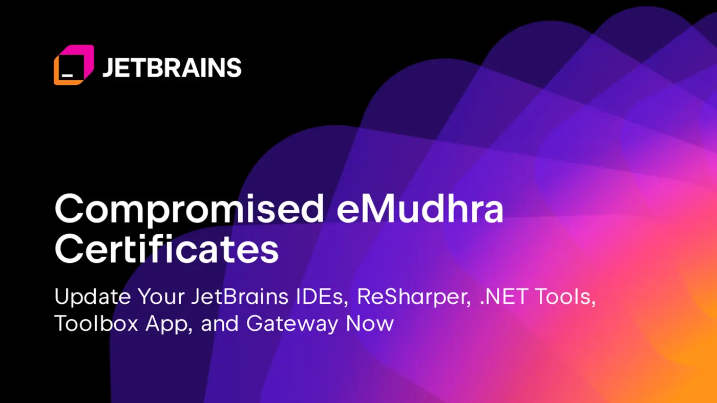 compromised emudhra certificates update your jetbrains ides resharper etc