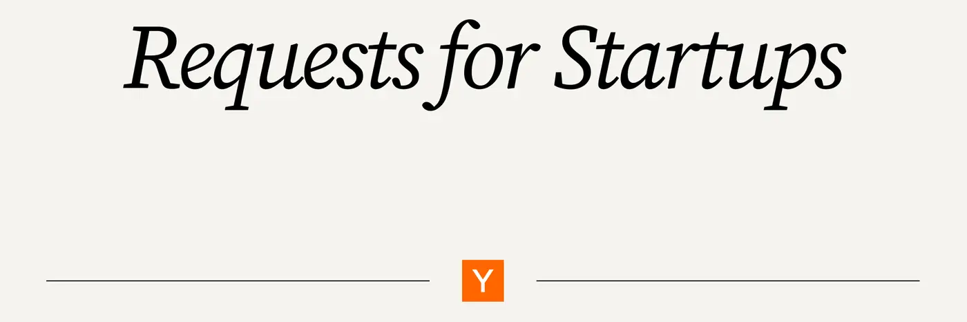 requests for startups